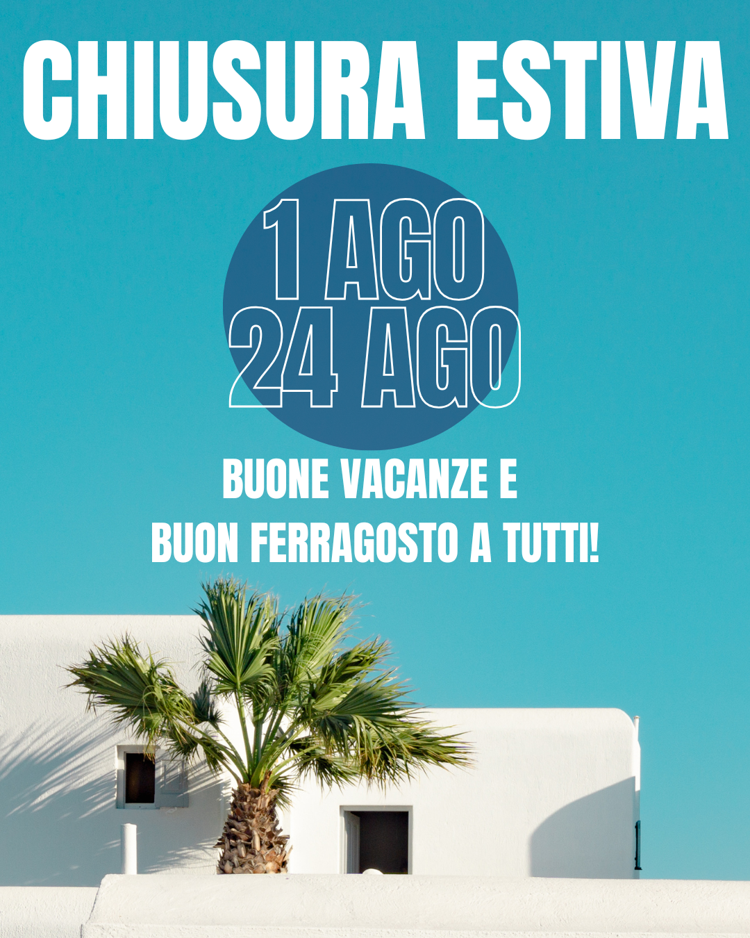 Chiusura Estiva 2025